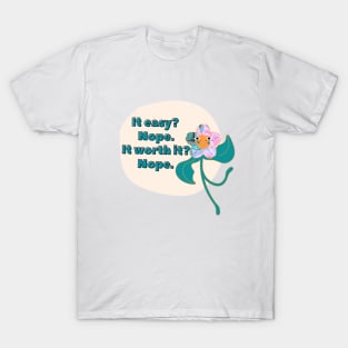 It Easy? - Relatable Quote Funny Bad Translation T-Shirt